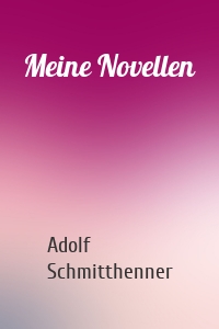 Meine Novellen