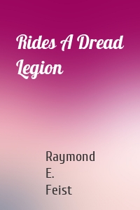 Rides A Dread Legion