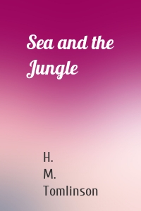 Sea and the Jungle