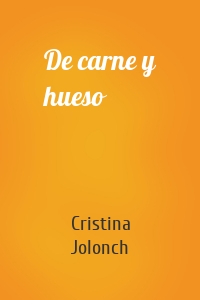 De carne y hueso