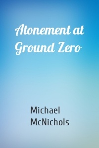 Atonement at Ground Zero