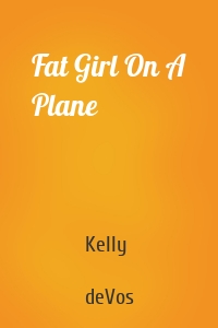 Fat Girl On A Plane