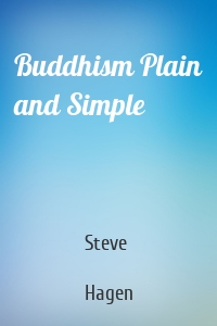 Buddhism Plain and Simple