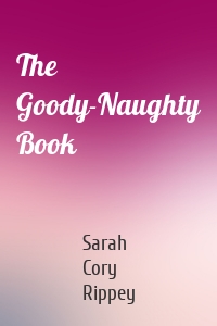 The Goody-Naughty Book