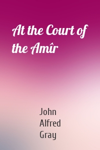 At the Court of the Amîr