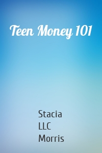 Teen Money 101