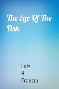 The Eye Of The Fish