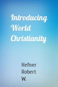 Introducing World Christianity