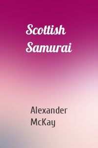 Scottish Samurai