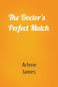 The Doctor's Perfect Match