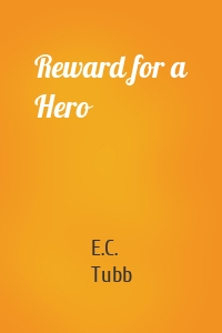 Reward for a Hero