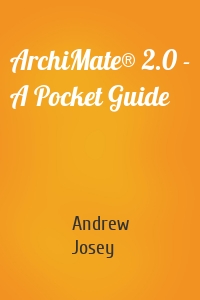 ArchiMate® 2.0 - A Pocket Guide