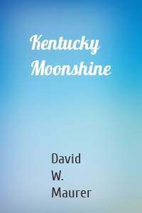 Kentucky Moonshine