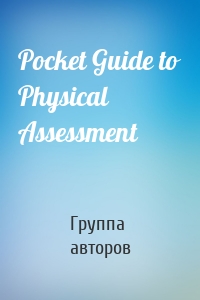 Pocket Guide to Physical Assessment