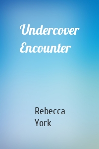 Undercover Encounter