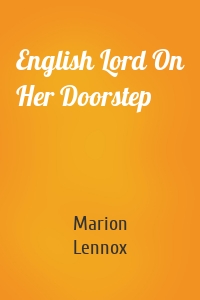 English Lord On Her Doorstep