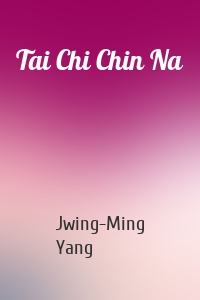 Tai Chi Chin Na