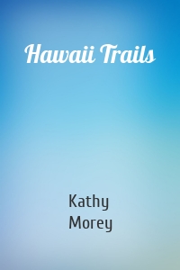 Hawaii Trails