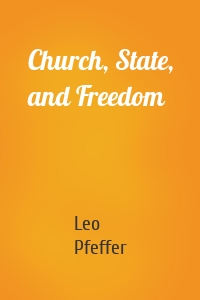 Church, State, and Freedom