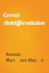 Correct Antidifferentiation