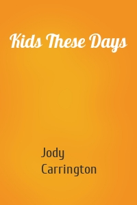 Kids These Days