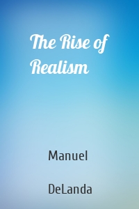 The Rise of Realism