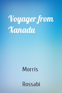 Voyager from Xanadu