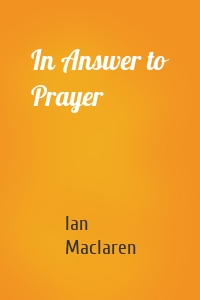 In Answer to Prayer