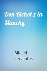 Don Kichot z la Manchy