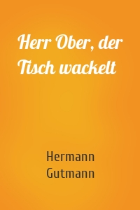 Herr Ober, der Tisch wackelt