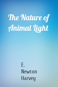 The Nature of Animal Light