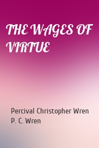 THE WAGES OF VIRTUE