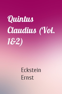 Quintus Claudius (Vol. 1&2)