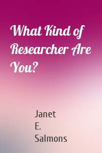 What Kind of Researcher Are You?