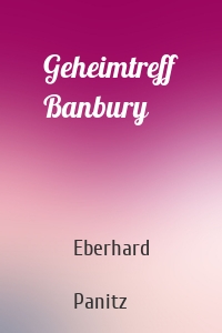Geheimtreff Banbury