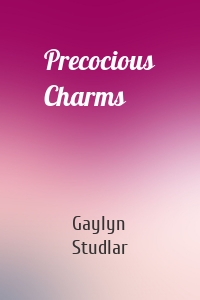 Precocious Charms