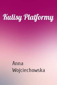 Kulisy Platformy