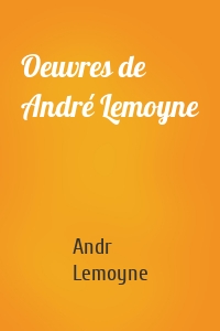 Oeuvres de André Lemoyne