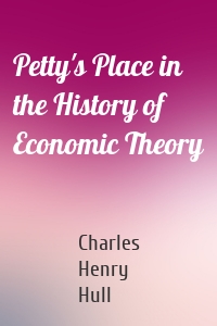 Petty's Place in the History of Economic Theory