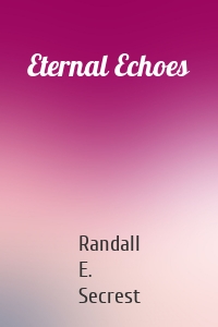 Eternal Echoes