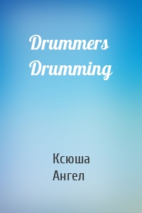 Drummers Drumming