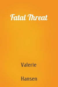 Fatal Threat