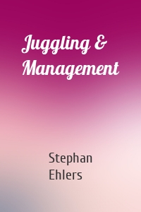 Juggling & Management