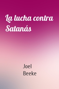 La lucha contra Satanás