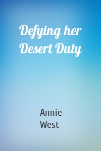 Defying her Desert Duty