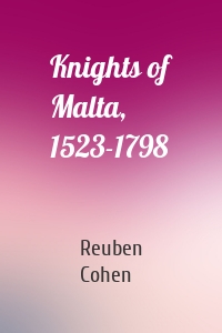 Knights of Malta, 1523-1798
