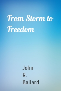 From Storm to Freedom