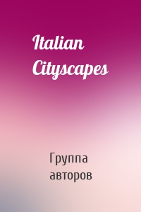 Italian Cityscapes