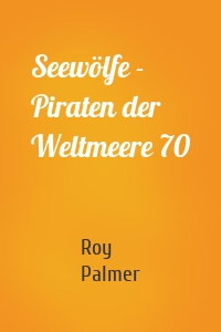 Seewölfe - Piraten der Weltmeere 70