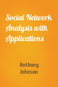 Social Network Analysis with Applications